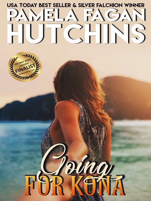 Title details for Going for Kona (Michele #1) by Pamela Fagan Hutchins - Wait list